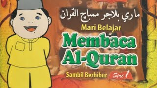 Mari Belajar Membaca Al Quran Sambil Berhibur Siri 1  Nasyid Huruf Baris Atas Bawah amp Depan [upl. by Jeanie]