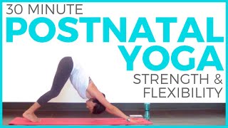 Postnatal Yoga for Strength amp Flexibility 30 minute Yoga Postpartum Yoga  Sarah Beth Yoga [upl. by Tallula]