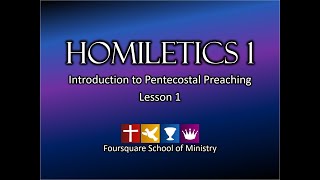 Homiletics  Lesson 1 [upl. by Nehtiek122]