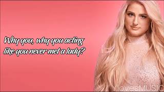 Meghan Trainor  No Excuses Lyrics [upl. by Owen313]