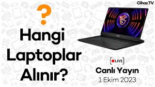 1 Ekim 2023 Laptop Öneri ve Soru Cevap Canlı Yayını [upl. by Pavla]