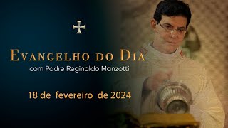 EVANGELHO DO DIA  18022024  Mc 112 15 PadreManzottiOficial [upl. by Erehpotsirhc]