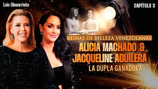 EPISODIO 3  ALICIA MACHADO y JACQUELINE AGUILERA La DUPLA GANADORA 👑 [upl. by Brackely713]