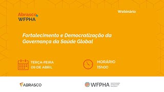 Fortalecimento e Democratização da Governança da Saúde Global [upl. by Hedvah]