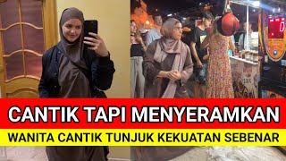 WANITA CANTIK TUNJUK KEKUATAN SEBENAR [upl. by Raoul]