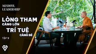 Thầy Minh Niệm Quốc Khánh  Trí tuệ  Mindful Leadership EP 9 [upl. by Hidie]