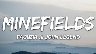 Faouzia amp John Legend  Minefields Lyrics [upl. by Akenor]