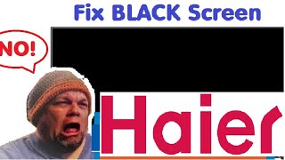 Repair HAIER LED Smart TV Wont Turn On Any Longer How to Fix Black Screen LCD Problem Troubleshoot [upl. by Northrop630]