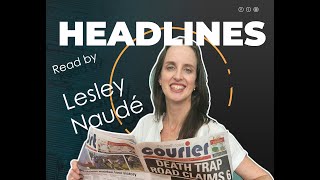 Your headline news with Editor Lesley Naudé [upl. by Viguerie792]