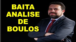 🔥BOULOS FAZ BAITA ANALISE🔥 [upl. by Sasnak793]