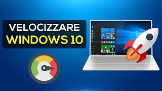 Velocizzare al MASSIMO il proprio PC Windows 10  GUIDA DEFINITIVA ITA [upl. by Ynnal504]