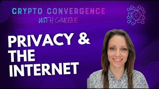 EP 4 Privacy and the Internet The Evolution of the Blockchain and Crytocurrency [upl. by Humpage]