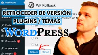 ➡️ Cómo Volver a una Versión Antigua de un Plugin o Tema en WordPress  Plugin WP ROLLBACK [upl. by Ocram]