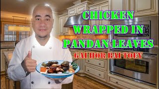 Chicken Wrapped in Pandan Leaves [upl. by Candy]