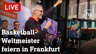 LIVE Empfang der BasketballWeltmeister in Frankfurt  hessenschau [upl. by Schick]