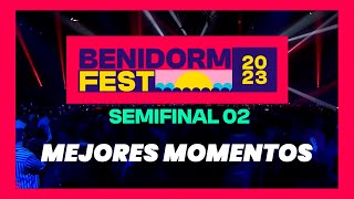 Mejores momentos de la SEGUNDA SEMIFINAL  Benidorm Fest 2023 [upl. by Romine]