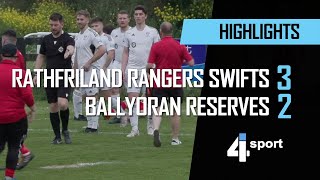 Rathfriland Rangers Swifts 3  2 Ballyoran Reserves  16 May 24 [upl. by Wendalyn]