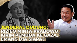 JENDERAL DUDUNG TENTANG KISAH HIDUPNYA TUGAS BARU RIZIEQ DAN GUS MIFTAH [upl. by Genesia]