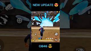 NEW UPDATE 😍 OB46 😎 freefire shortsfeed shorts foryou foryourpage update [upl. by Tri]