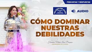 Cómo dominar nuestras debilidades  Hna María Luisa Piraquive IDMJI [upl. by Annait496]