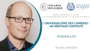 Luniversalisme des Lumières  un héritage contesté par Antoine Lilti [upl. by Nahs]