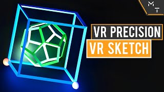 VR Sketch  VR Precision Modeling Review  In Action [upl. by Dotson]