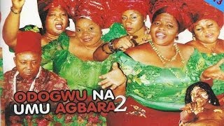 Odogwu Na Ụmụ Agbara 2  Nollywood Igbo Movie 2013 [upl. by Truscott553]