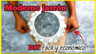 DIYMODERNO JARRÓN QUE PARECE COSTOSOFÁCIL Y ECONÓMICO [upl. by Kellina418]