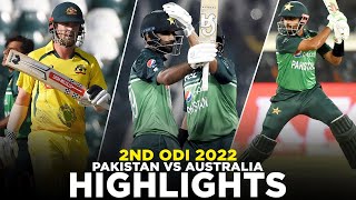 Full Highlights  Pakistan vs Australia  2nd ODI 2022  PCB  MM1K [upl. by Kilbride]