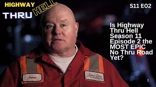 Is Highway Thru Hell Season 11 Episode 2 the MOST EPIC No Thru Road Yet [upl. by Eniretac620]