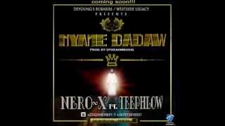 NERO X Nyame Dadaw prod by Ephraimmusiq [upl. by Haleemak]