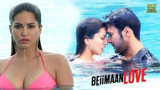 Beiimaan Love  Hindi Full Movie  Sunny Leone Rajneesh Duggal Yuvraj Singh  Hindi Movie 2024 [upl. by Constantin]