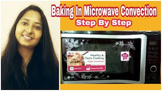 How To Bake In Microwave Convection  Use Of Microwave Convection Step By Step  All About Microwave [upl. by Htaras]