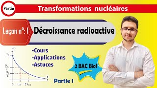 2 BAC BIOF  Nucléaire  Leçon 1  Décroissance radioactive  partie 15 [upl. by Nohs737]