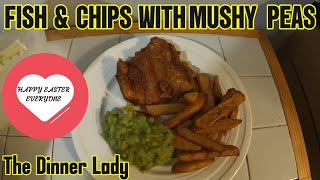 FISH amp CHIPS WITH MUSHY PEAS [upl. by Greerson]