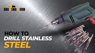 How to Drill Stainless Steel  Drilling Nerd [upl. by Pavia]