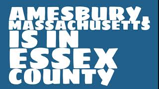 What county is Amesbury Massachusetts in [upl. by Yenaiv479]