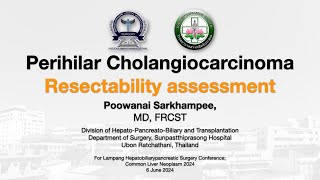 Perihilar Cholangiocarcinoma Resectability Assessment 24 August 2024 ENGLISH version [upl. by Eiddam]