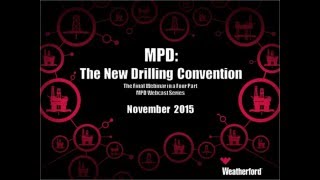 MPD The New Drilling Convention  MPD series webcast finale [upl. by Akimahc]