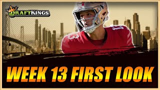 Top DraftKings Picks for DRAFTKINGS NFL WEEK 13  FIRST LOOK [upl. by Bust687]