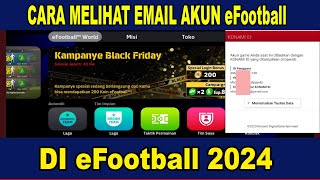 Cara melihat email akun efootball cara mengetahui email akun efootball [upl. by Alekahs]