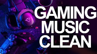 Gaming Music Clean 2022 🎮 1 Hour 🔥 [upl. by Tolman]