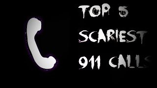 Top 5 Scariest 911 Calls [upl. by Annauqahs]