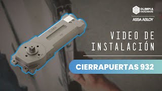 Video de Instalación  Cierrapuertas 932  Olimpia Hardware [upl. by Scibert]