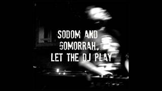 Sodom and Gomorrah let the DJ play ClashSound original mix on VINYL [upl. by Htebharas]