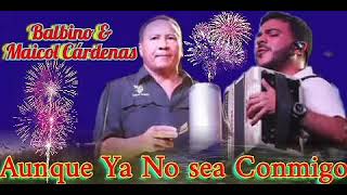 Jorge y Balbino GómezAunque Ya No Sea Conmigo en vivo HD 2022 [upl. by Ajiat]