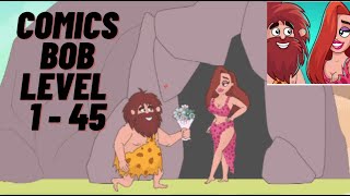 Comics Bob Walkthrough All Levels Level 1  45 [upl. by Anrapa250]