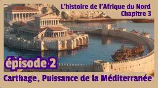 ⚔️ Carthage  De Comptoir Commercial à Empire Maritime  LHistoire dune Puissance Oubliée [upl. by Giustina212]