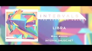 INTERVALS  LIBRA feat Plini  THE SHAPE OF COLOUR [upl. by Akenihs]