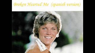 Anne Murray Broken Hearted Me spanish version [upl. by Aram]